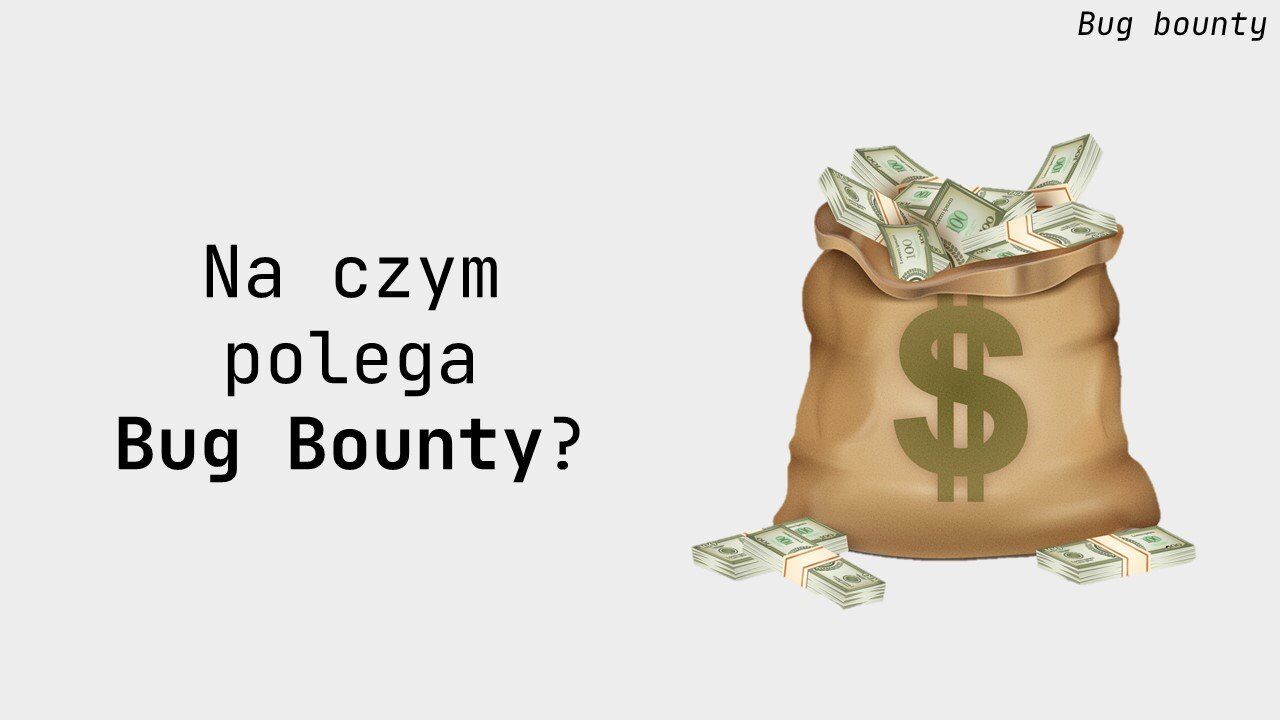 Bug bounty